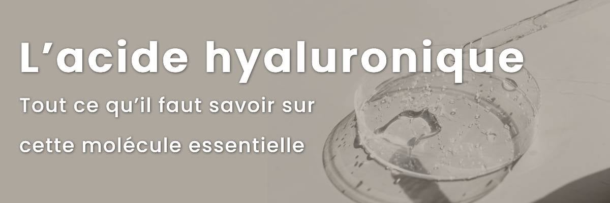 Acide hyaluronique : tout ce qu’il faut savoir sur cette molécule essentielle