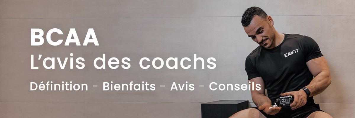 BCAA : Avis de Coachs sportifs et clients