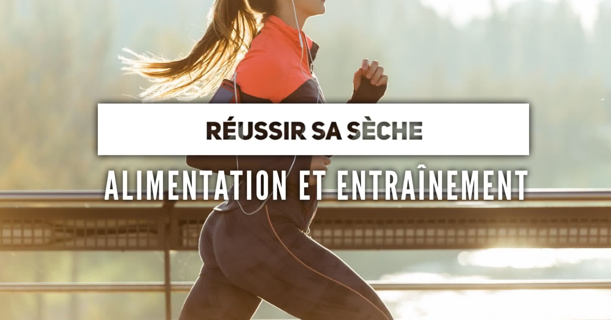 Comment faire une sèche ?