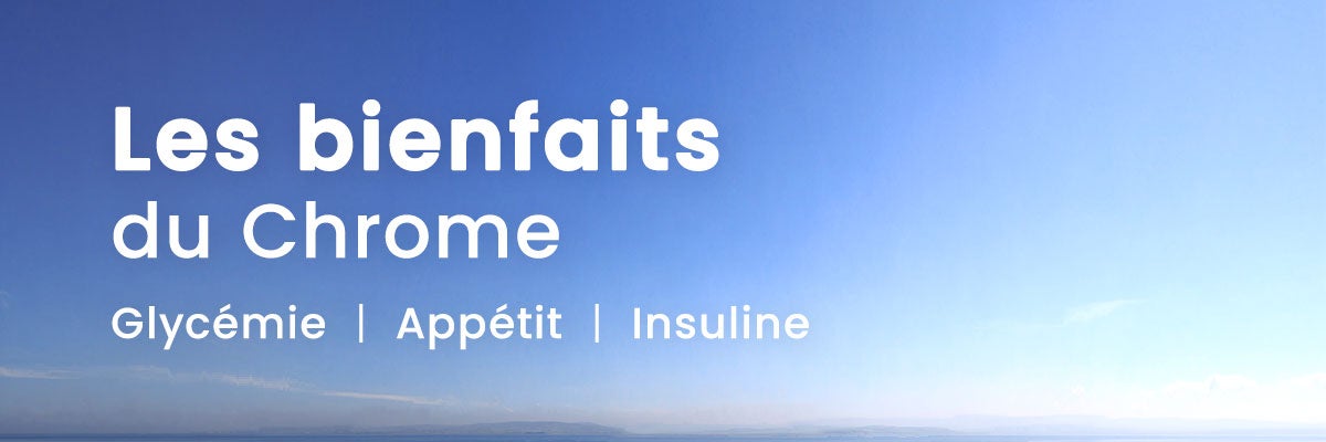 Chrome bienfaits : tout ce qu&rsquo;il faut savoir