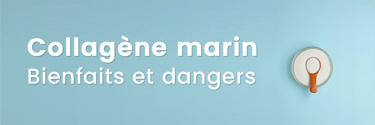 Bienfaits et dangers du collagène marin